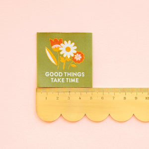 Good Things Take Time Woven Sewing and Quilting Labels