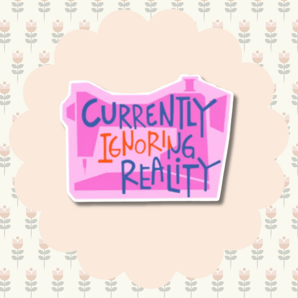 Ignoring Reality Vinyl Sticker