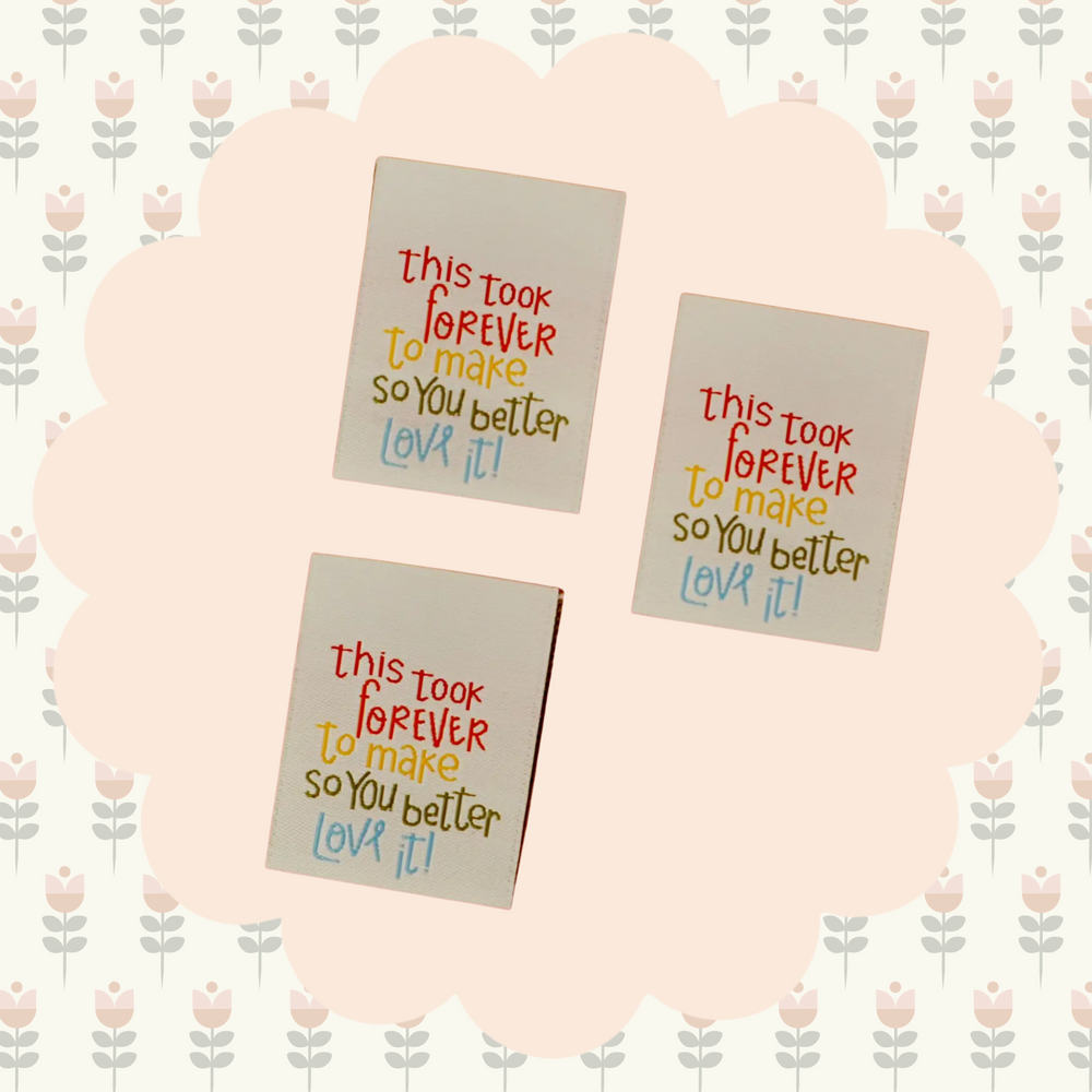 You Better Love It Woven Labels