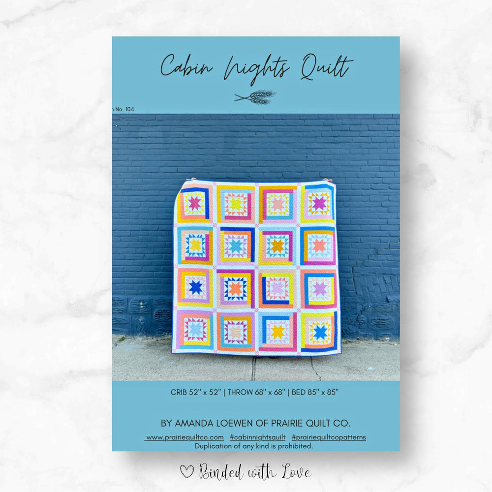 Cabin Nights Quilt Pattern by Prairie Quilt Co. | Paper Pattern | Confident Beginner Skill Quilt Pattern | Modern Quilt Pattern