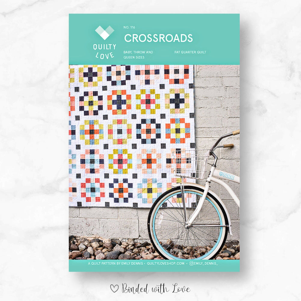 Crossroads Quilt Pattern By Quilty Love | Printed Paper Pattern | Modern Quilt Pattern | Confident Beginner | Fat Quarter Friendly
