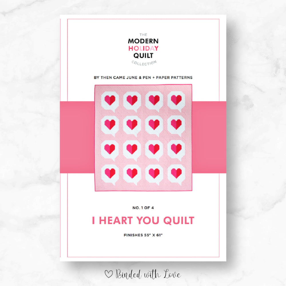 I Heart You Quilt Pattern by Then Came June & Pen + Paper Patterns| Paper Pattern | Modern Quilt Pattern | Confident Beginner Skill Level