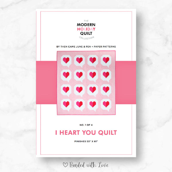 I Heart You Quilt Pattern by Then Came June & Pen + Paper Patterns| Paper Pattern | Modern Quilt Pattern | Confident Beginner Skill Level