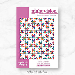 Night Vision Quilt By Modernly Morgan | Paper Pattern | Modern Quilt Pattern | Confident Beginner | Fat Quarter Friendly Quilt Pattern