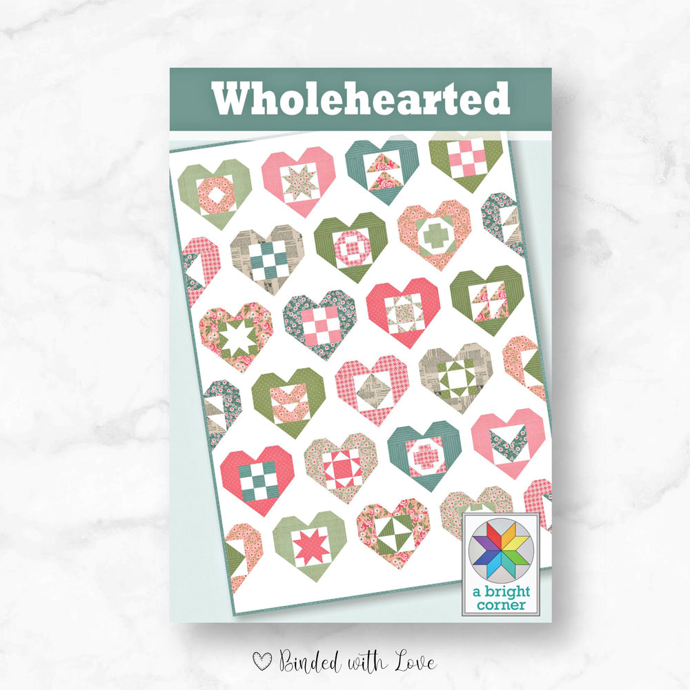 Wholehearted Quilt Pattern by A Bright Corner | Paper Pattern | Confident Beginner Skill Quilt Pattern | Modern Quilt Pattern