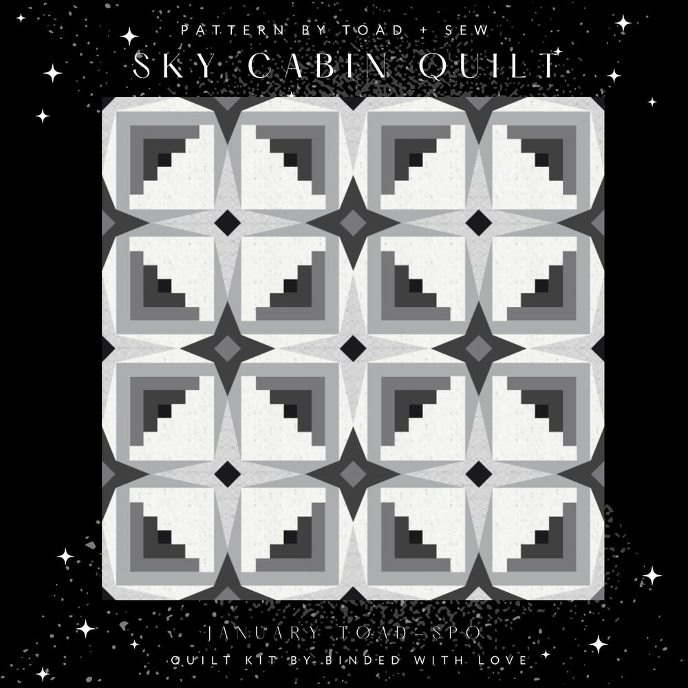 Sky Cabin Quilt Kit | Pattern by Toad & Sew | Pattern NOT INCLUDED | January Toad-Spo | Throw Quilt Top Kit | Modern Quilt Kit