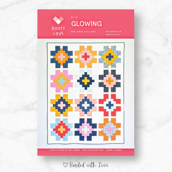 Glowing By Quilty Love | Printed Paper Pattern | Modern Quilt Pattern | Confident Beginner | Fat Quarter Friendly Quilt Pattern