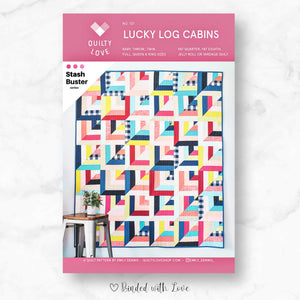 Lucky Log Cabins By Quilty Love | Printed Paper Pattern | Modern Quilt Pattern | Confident Beginner | Fat Quarter Friendly Quilt Pattern