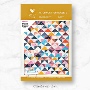 Patchwork Flying Geese By Quilty Love | Printed Paper Pattern | Modern Quilt Pattern | Confident Beginner | Fat Quarter Friendly Pattern